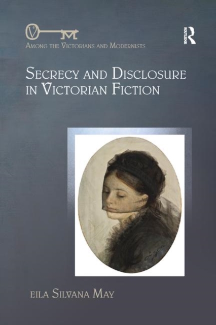 Secrecy and Disclosure in Victorian Fiction, Paperback / softback Book