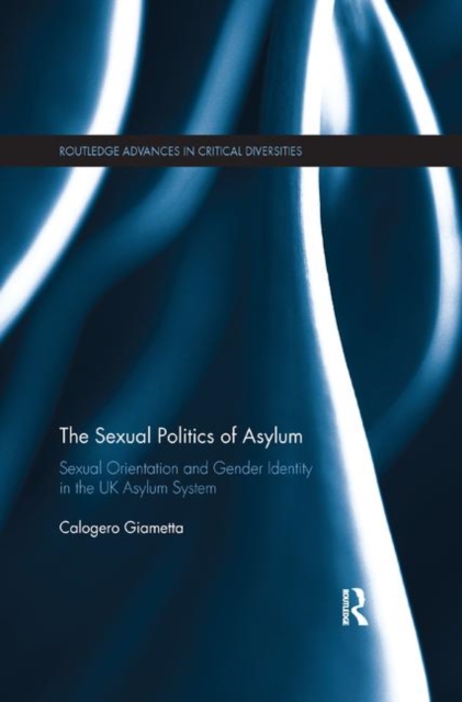 The Sexual Politics of Asylum, Paperback / softback Book