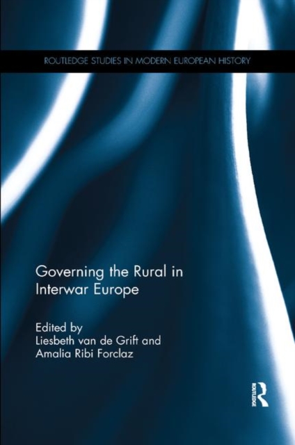 Governing the Rural in Interwar Europe, Paperback / softback Book