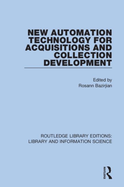 New Automation Technology for Acquisitions and Collection Development, Hardback Book