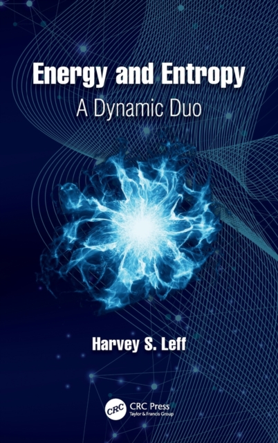 Energy and Entropy : A Dynamic Duo, Hardback Book