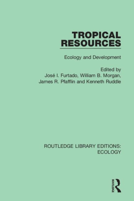 Tropical Resources : Ecology and Development, Hardback Book