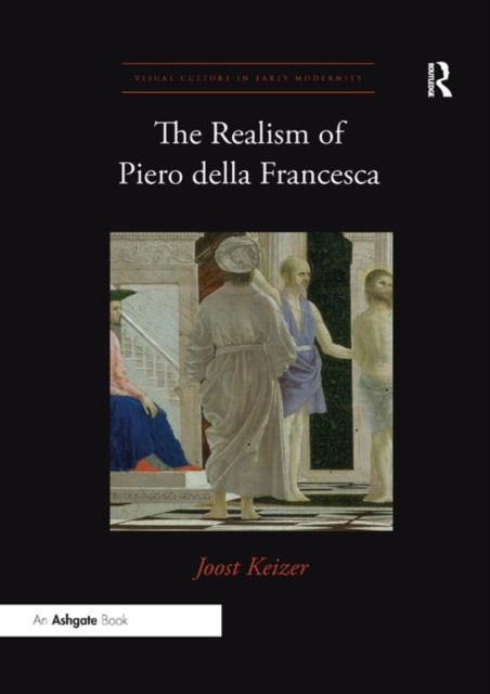 The Realism of Piero della Francesca, Paperback / softback Book