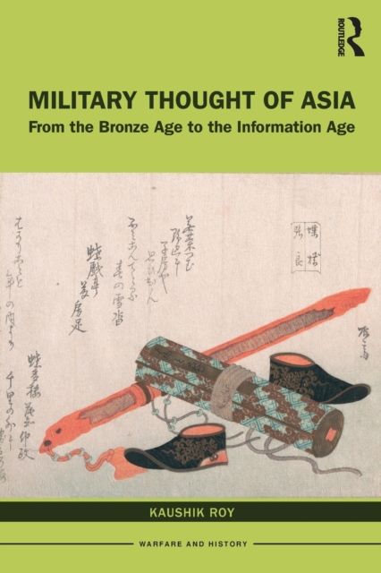 Military Thought of Asia : From the Bronze Age to the Information Age, Paperback / softback Book