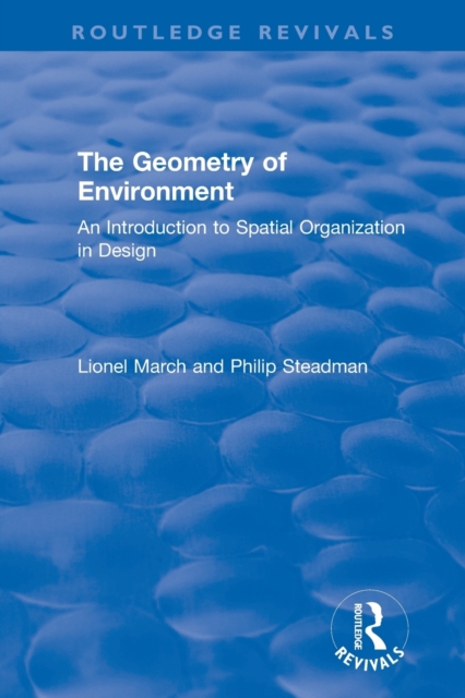 The Geometry of Environment : An Introduction to Spatial Organization in Design, Paperback / softback Book