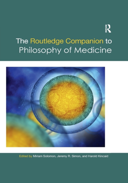 The Routledge Companion to Philosophy of Medicine, Paperback / softback Book
