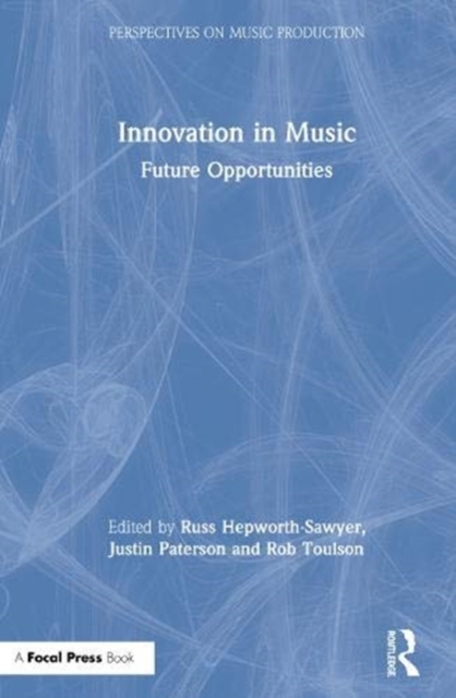 Innovation in Music : Future Opportunities, Hardback Book
