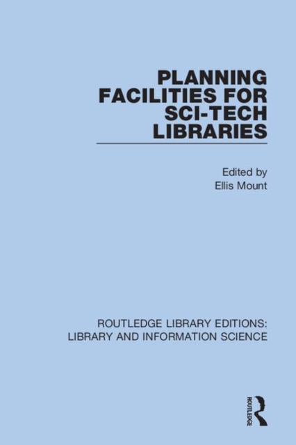 Planning Facilities for Sci-Tech Libraries, Hardback Book