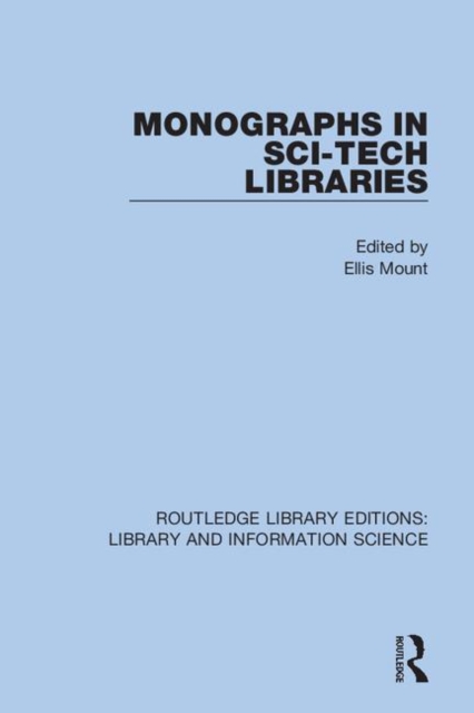 Monographs in Sci-Tech Libraries, Hardback Book