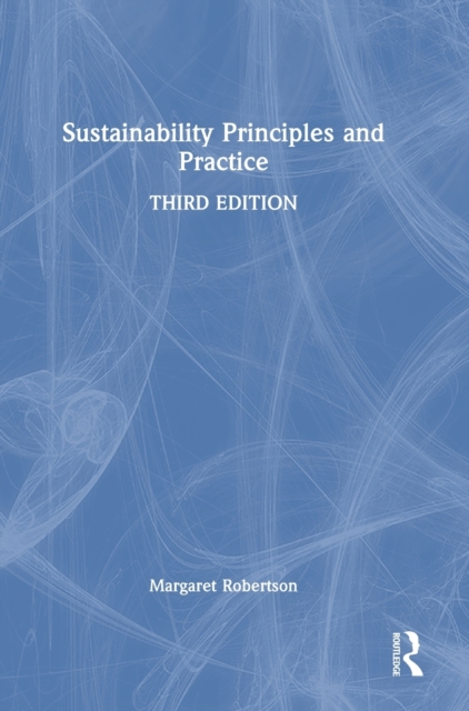 Sustainability Principles and Practice, Hardback Book