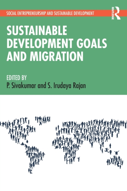Sustainable Development Goals and Migration, Paperback / softback Book