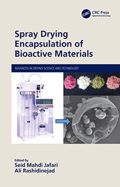 Spray Drying Encapsulation of Bioactive Materials, Hardback Book