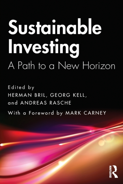 Sustainable Investing : A Path to a New Horizon, Paperback / softback Book