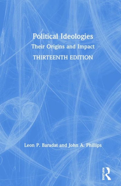 Political Ideologies : Their Origins and Impact, Hardback Book