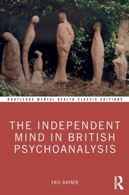 The Independent Mind in British Psychoanalysis, Paperback / softback Book