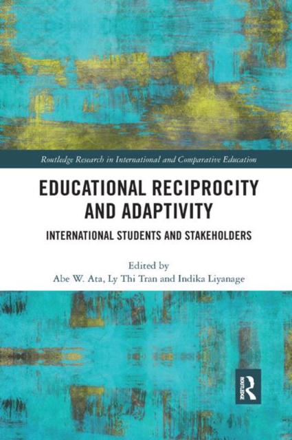 Educational Reciprocity and Adaptivity : International Students and Stakeholders, Paperback / softback Book