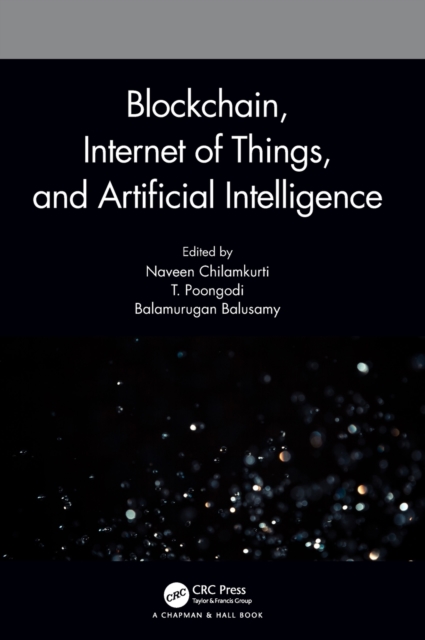 Blockchain, Internet of Things, and Artificial Intelligence, Hardback Book