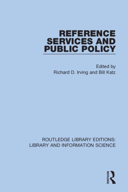 Reference Services and Public Policy, Hardback Book