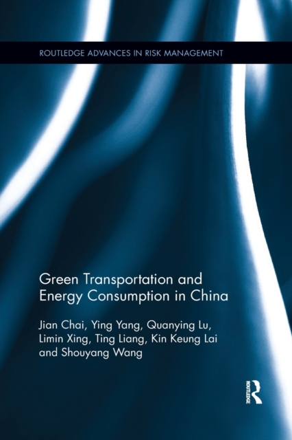 Green Transportation and Energy Consumption in China, Paperback / softback Book