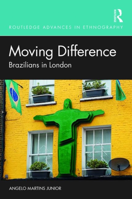 Moving Difference : Brazilians in London, Hardback Book