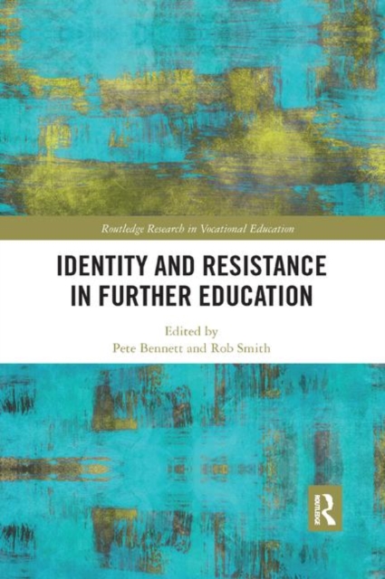 Identity and Resistance in Further Education, Paperback / softback Book