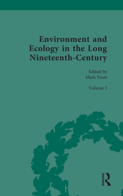 Environment and Ecology in the Long Nineteenth-Century, Hardback Book