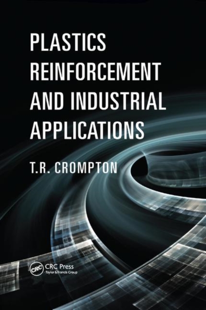 Plastics Reinforcement and Industrial Applications, Paperback / softback Book