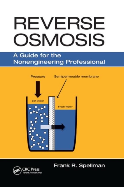 Reverse Osmosis : A Guide for the Nonengineering Professional, Paperback / softback Book