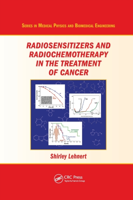 Radiosensitizers and Radiochemotherapy in the Treatment of Cancer, Paperback / softback Book