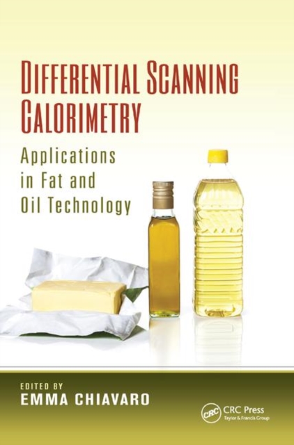 Differential Scanning Calorimetry : Applications in Fat and Oil Technology, Paperback / softback Book