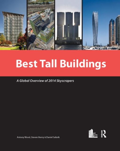 Best Tall Buildings : A Global Overview of 2014 Skyscrapers, Paperback / softback Book