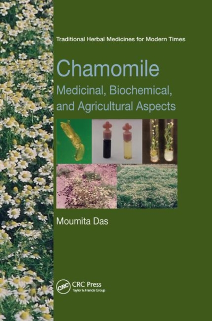 Chamomile : Medicinal, Biochemical, and Agricultural Aspects, Paperback / softback Book