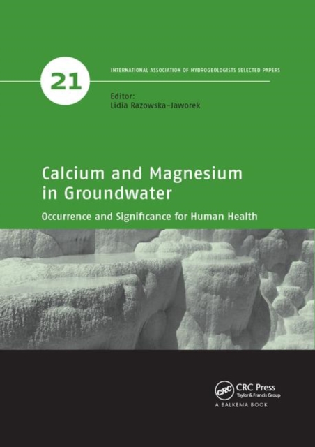 Calcium and Magnesium in Groundwater : Occurrence and Significance for Human Health, Paperback / softback Book