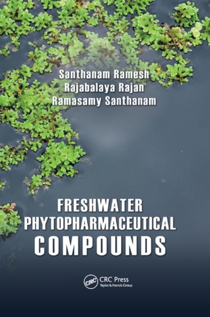 Freshwater Phytopharmaceutical Compounds, Paperback / softback Book