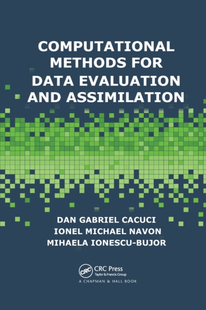 Computational Methods for Data Evaluation and Assimilation, Paperback / softback Book