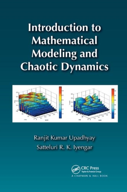 Introduction to Mathematical Modeling and Chaotic Dynamics, Paperback / softback Book