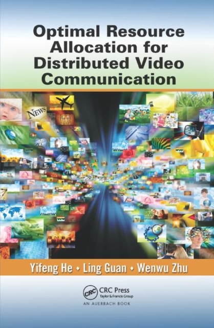 Optimal Resource Allocation for Distributed Video Communication, Paperback / softback Book