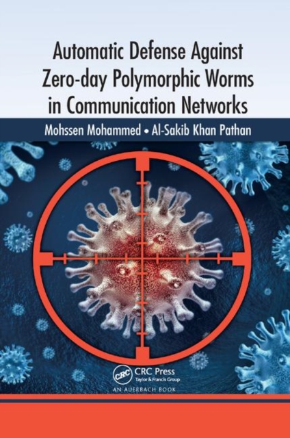 Automatic Defense Against Zero-day Polymorphic Worms in Communication Networks, Paperback / softback Book