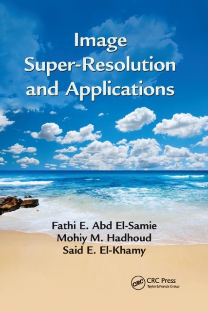 Image Super-Resolution and Applications, Paperback / softback Book