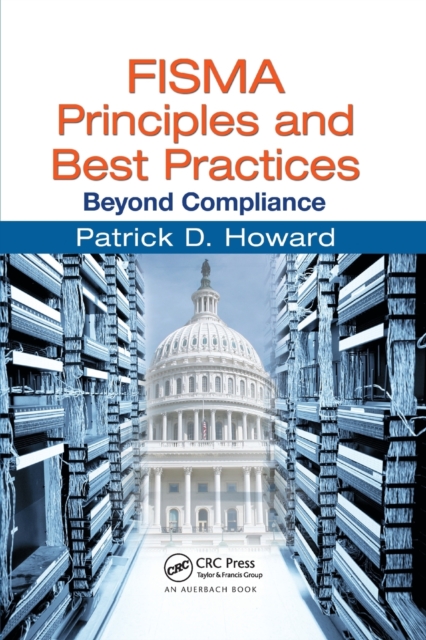 FISMA Principles and Best Practices : Beyond Compliance, Paperback / softback Book