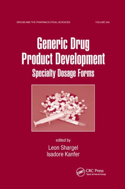 Generic Drug Product Development : Specialty Dosage Forms, Paperback / softback Book