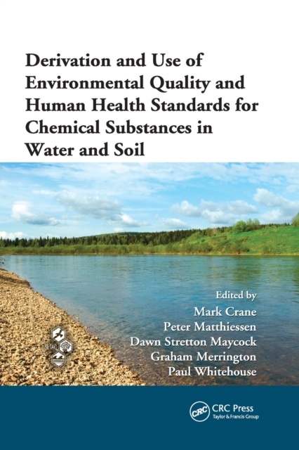 Derivation and Use of Environmental Quality and Human Health Standards for Chemical Substances in Water and Soil, Paperback / softback Book