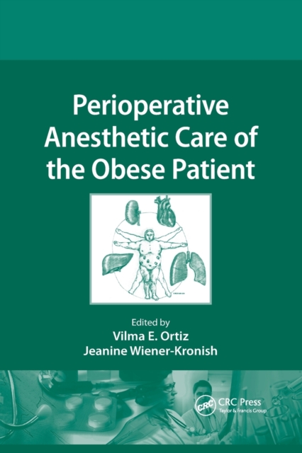 Perioperative Anesthetic Care of the Obese Patient, Paperback / softback Book