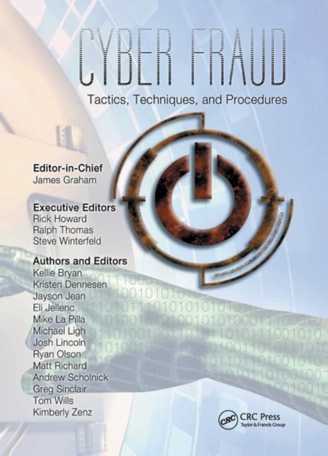 Cyber Fraud : Tactics, Techniques and Procedures, Paperback / softback Book