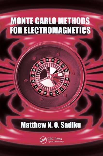Monte Carlo Methods for Electromagnetics, Paperback / softback Book