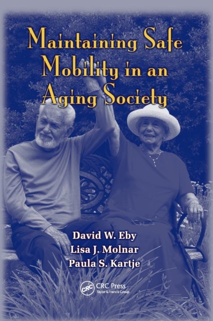 Maintaining Safe Mobility in an Aging Society, Paperback / softback Book