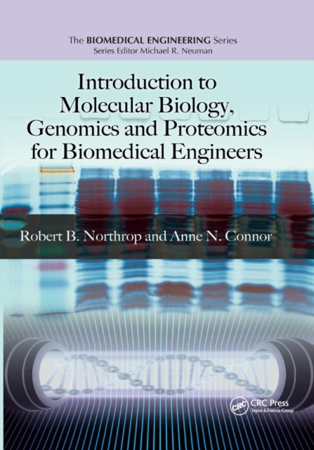 Introduction to Molecular Biology, Genomics and Proteomics for Biomedical Engineers, Paperback / softback Book