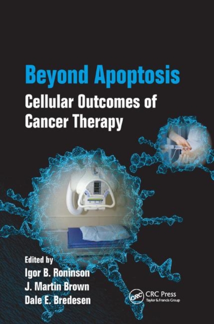 Beyond Apoptosis : Cellular Outcomes of Cancer Therapy, Paperback / softback Book