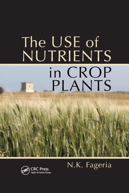 The Use of Nutrients in Crop Plants, Paperback / softback Book
