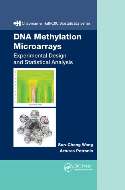 DNA Methylation Microarrays : Experimental Design and Statistical Analysis, Paperback / softback Book